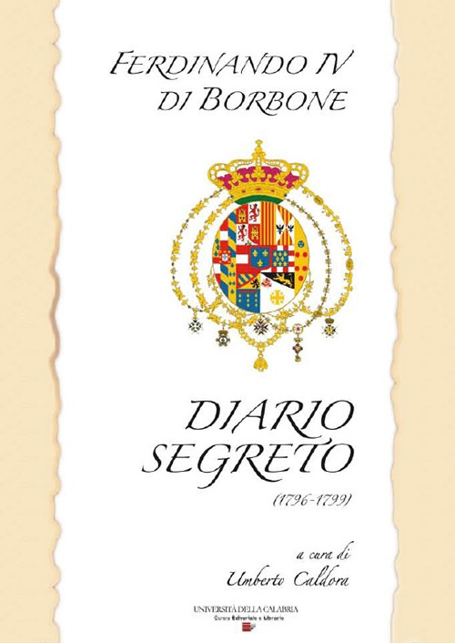 Ferdinando IV di Borbone. Diario segreto 1796-1799