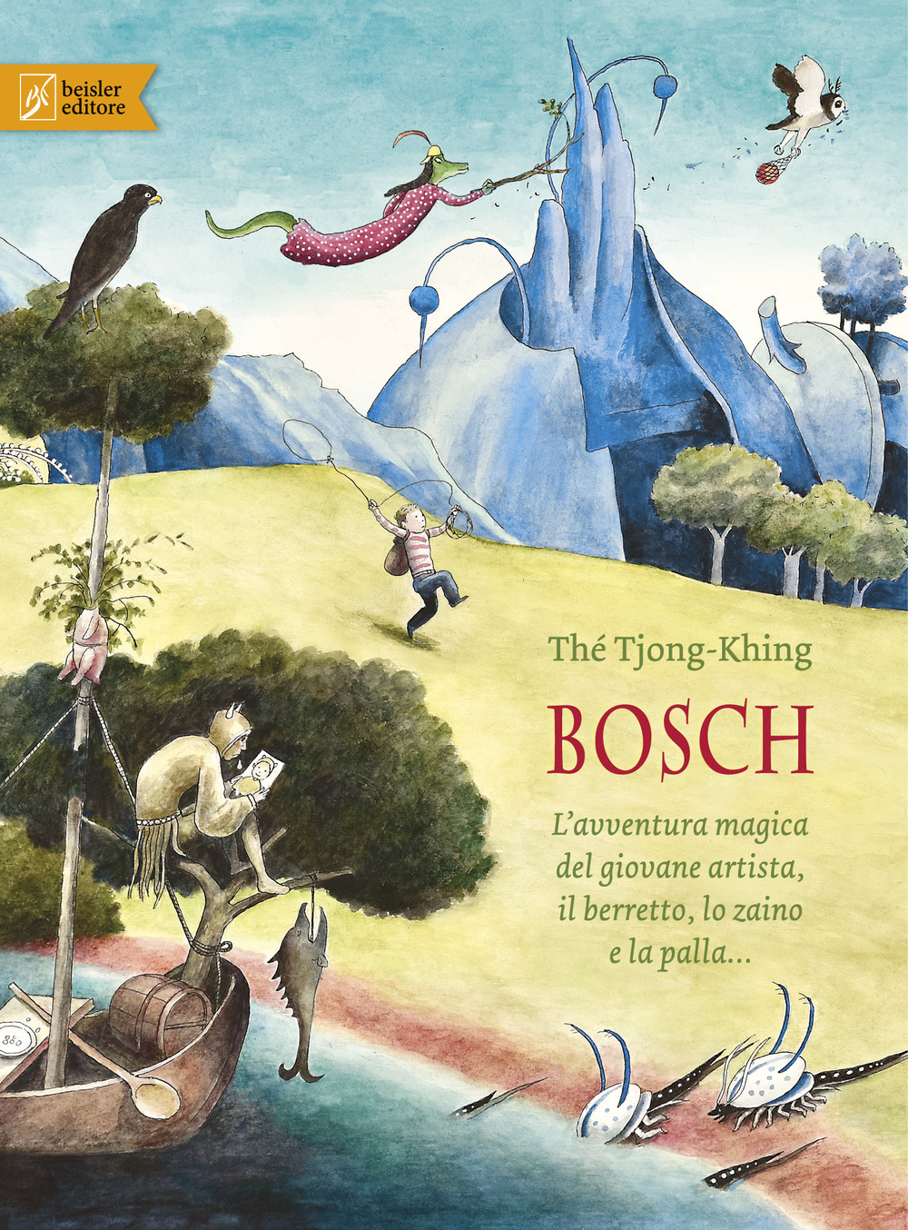 Bosch. L’avventura magica del giovane artista, il berretto, lo zaino e la palla...