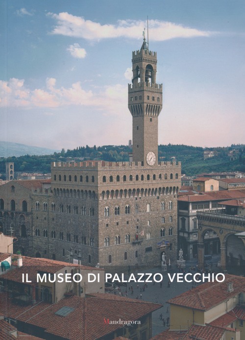 Il museo di Palazzo Vecchio