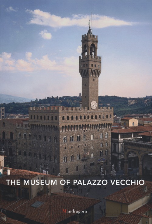 The museum of Palazzo Vecchio