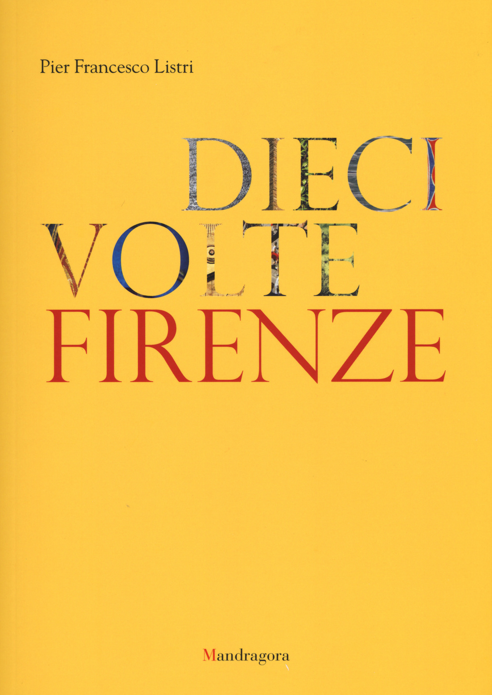 Dieci volte Firenze
