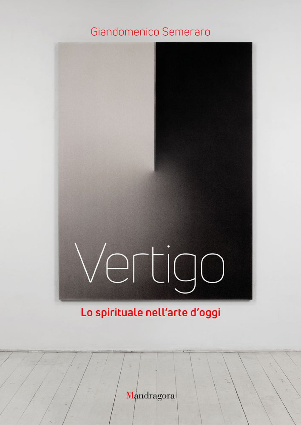 Vertigo. Lo spirituale nell'arte d'oggi