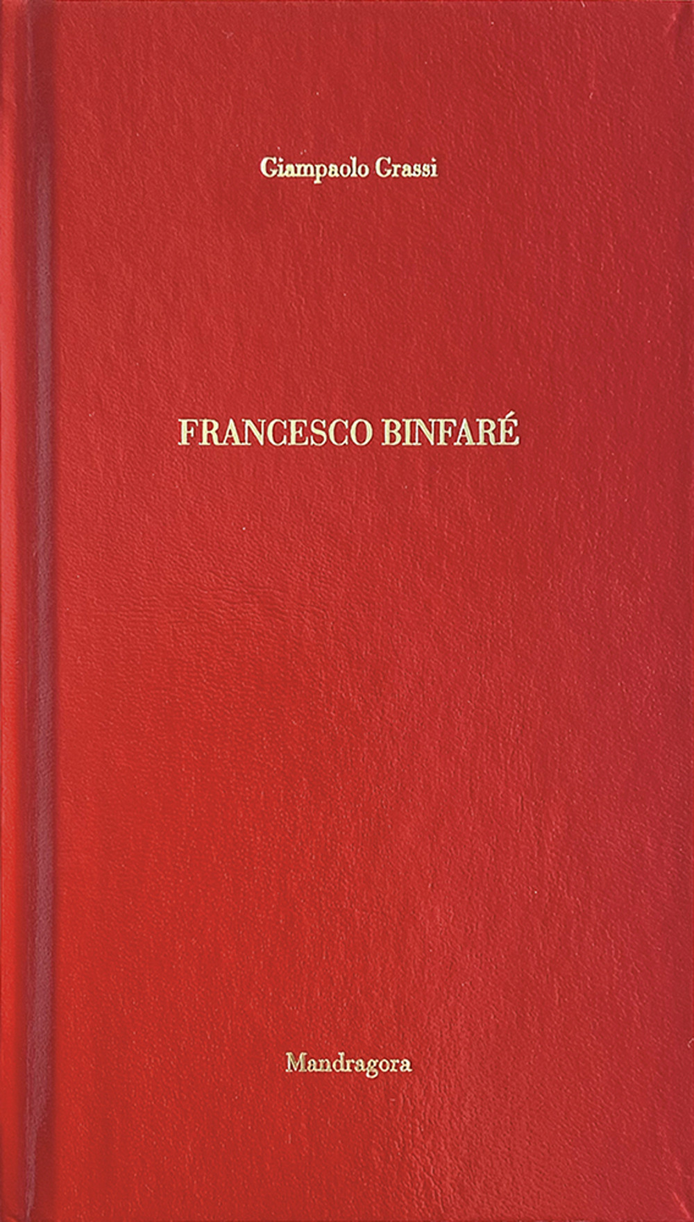Francesco Binfaré. Ediz. francese e tedesca