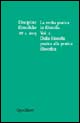 Discipline filosofiche. Vol. 1: La svolta pratica in filosofia. Dalla filosofia pratica all pratica filosofica