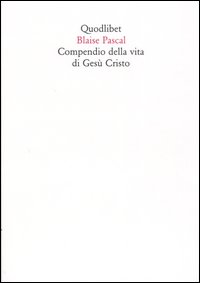 Compendio della vita di Gesù Cristo