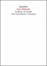 La linea e il circolo. Studio logico-filosofico sull'analogia