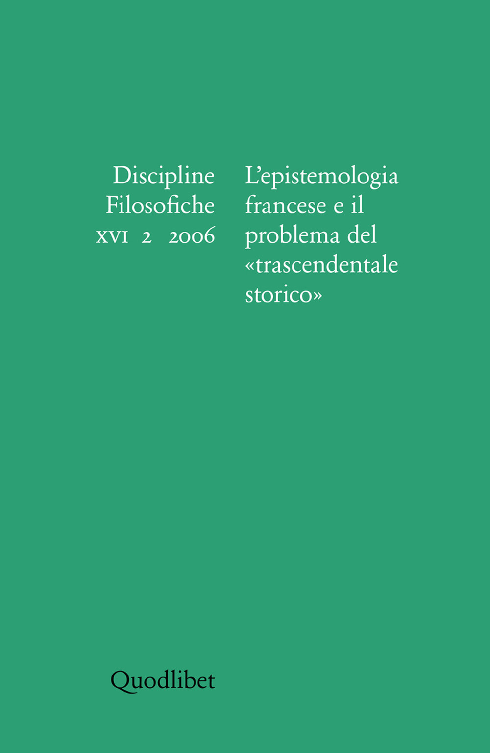 Discipline filosofiche. Vol. 2: L'epistemologia francese e il problema del trascendentale storico