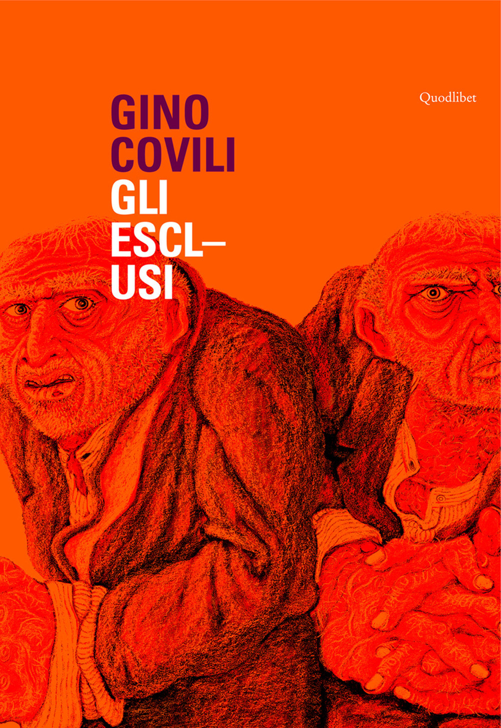 Gino Covili. Gli esclusi. Catalogo della mostra (Caserta, 3 novembre 2007-6 gennaio 2008)