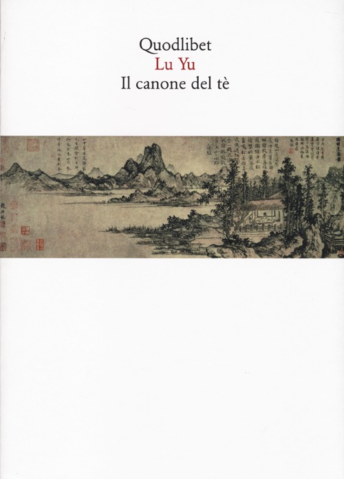 Il canone del tè. Testo cinese a fronte