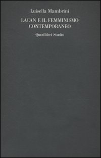 Lacan e il femminismo contemporaneo