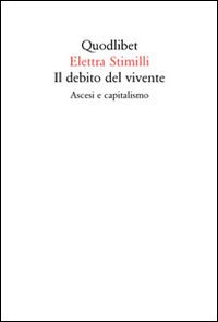 Il debito del vivente. Ascesi e capitalismo