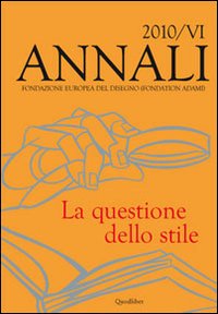 Annali della Fondazione Europea del Disegno (Fondation Adami). Vol. 6: La questione dello stile