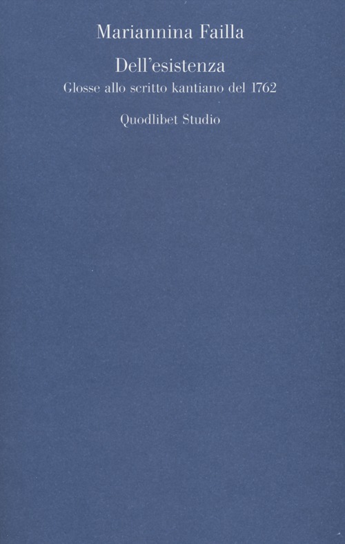 Dell'esistenza. Glosse allo scritto kantiano del 1762