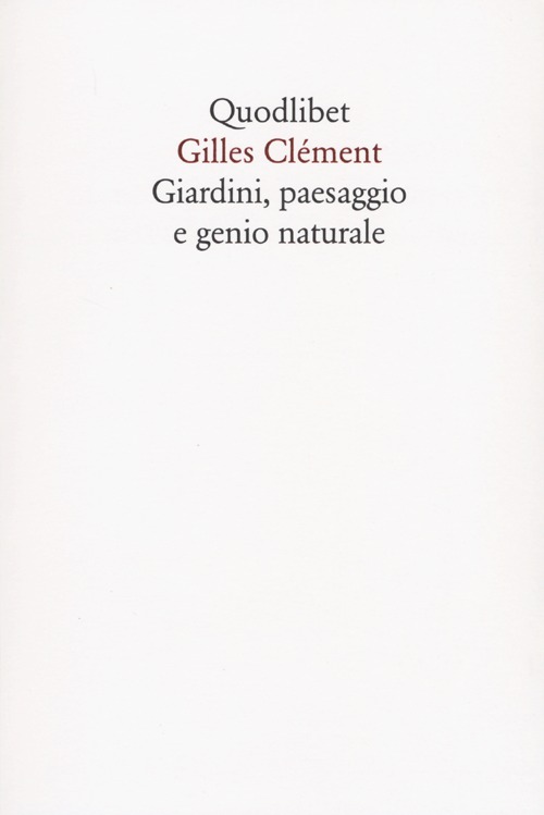 Giardini, paesaggio e genio naturale