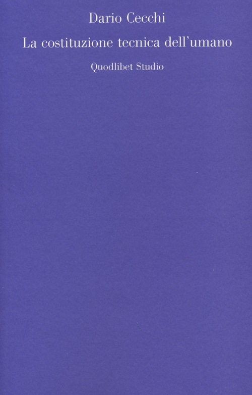 La costituzione tecnica dell'umano