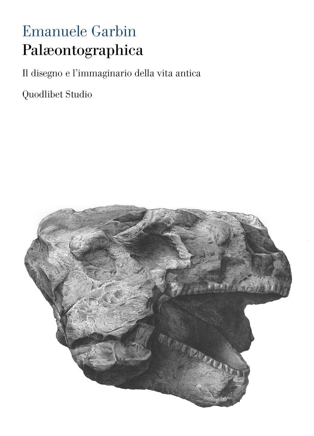 Palæontographica. Il disegno e l'immaginario della vita antica