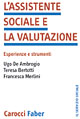 L'assistente sociale e la valutazione. Esperienze e strumenti