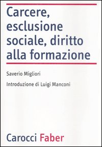 Carcere, esclusione sociale, diritto alla formazione
