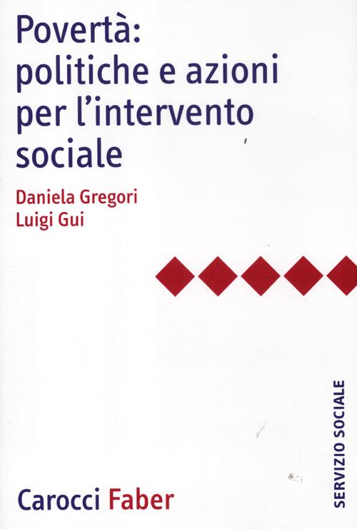 Povertà: politiche e azioni per l'intervento sociale