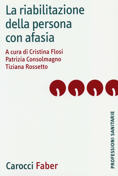 La riabilitazione della persona con afasia