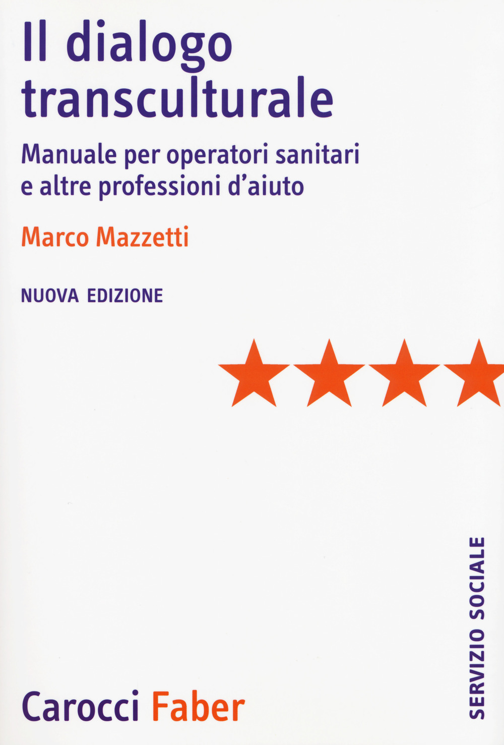 Il dialogo transculturale. Manuale per operatori sanitari e altre professioni di aiuto