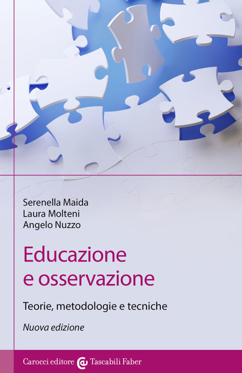 Educazione e osservazione. Teorie, metodologie e tecniche