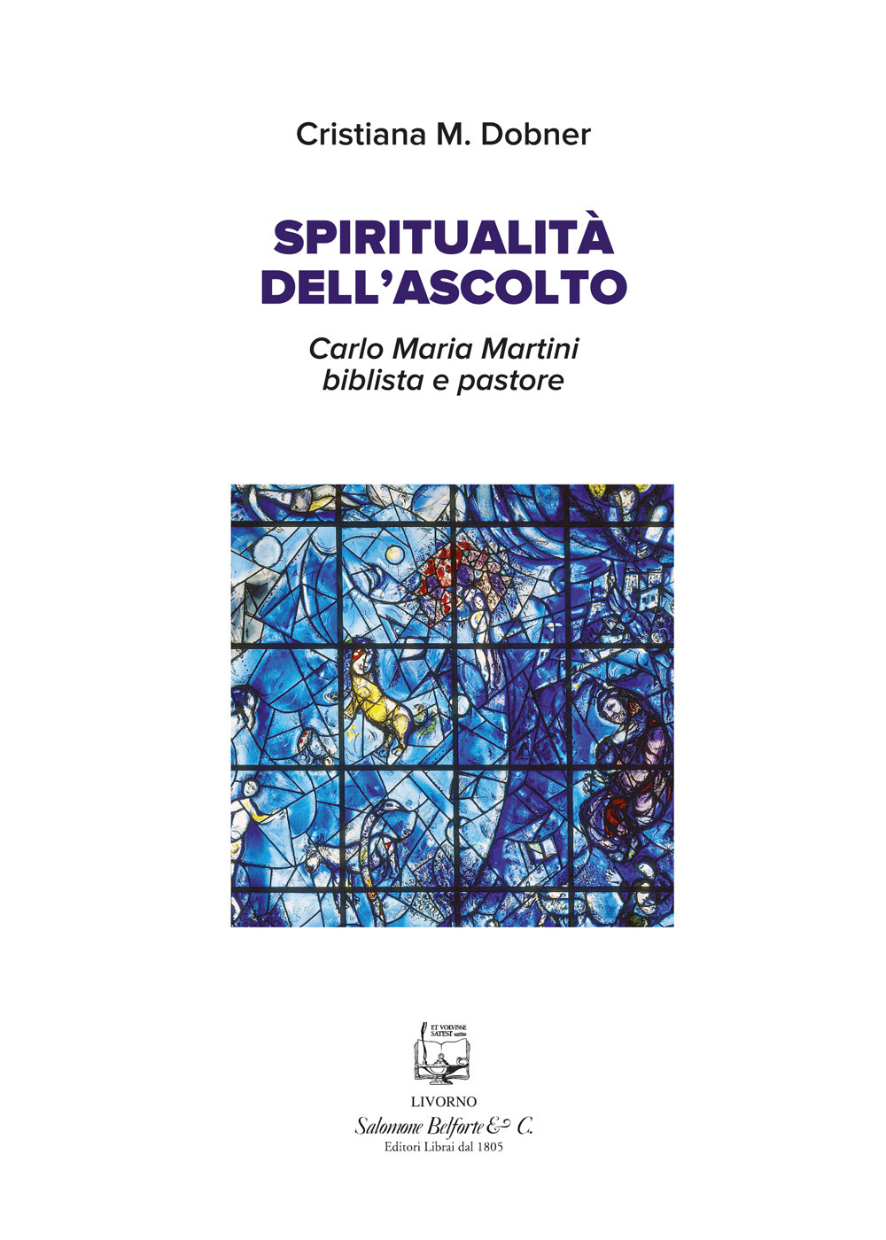 Spiritualità dell'ascolto. Carlo Maria Martini biblista e pastore