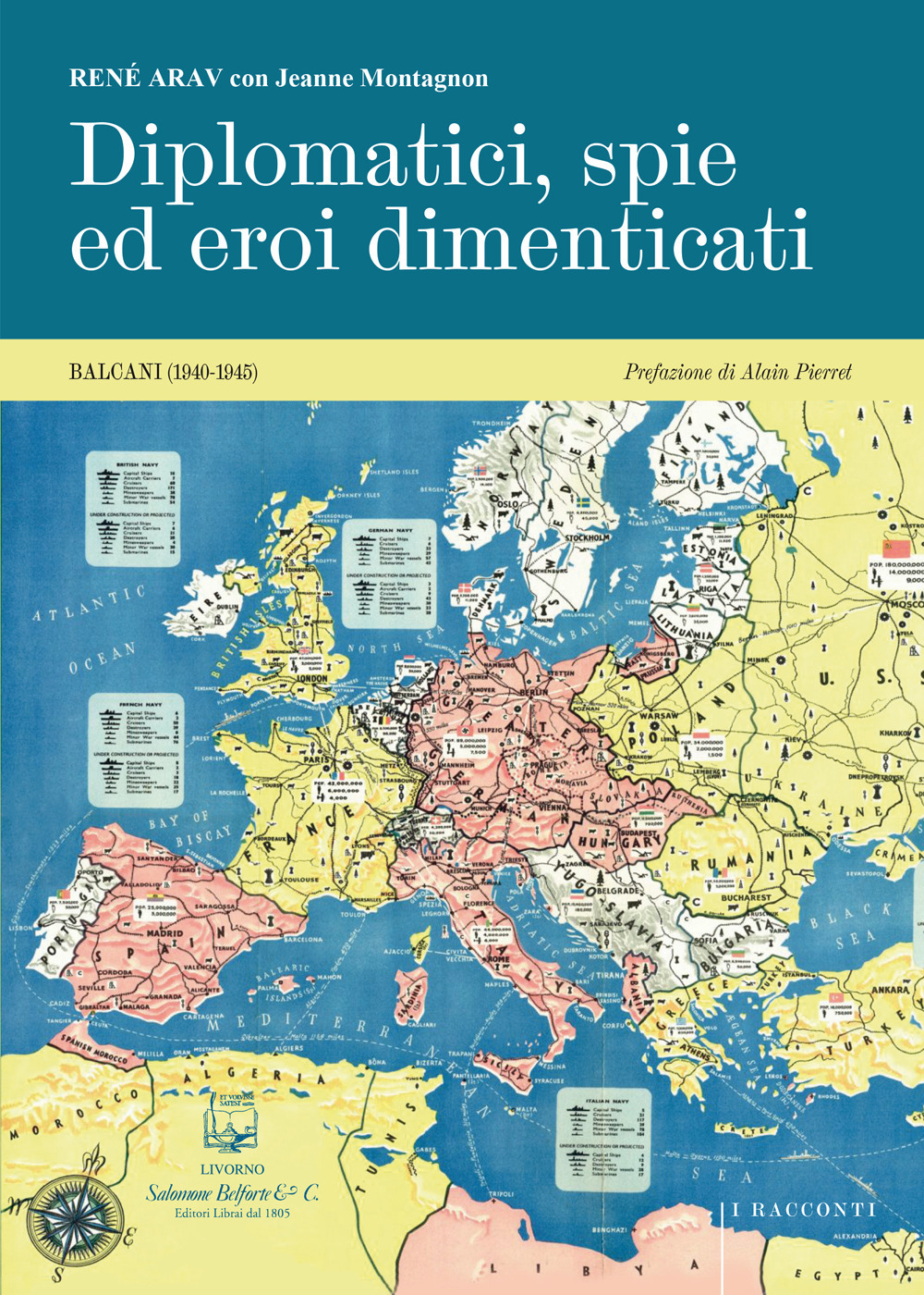 Diplomatici, spie ed eroi dimenticati. Balcani (1940-1945)
