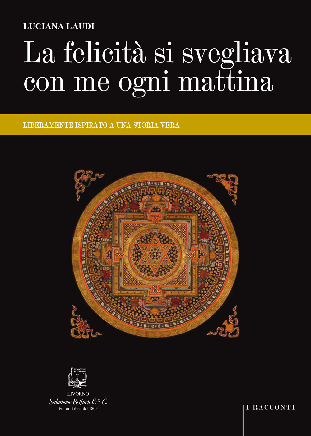 La felicità si svegliava con me ogni mattina. Liberamente ispirato a una storia vera