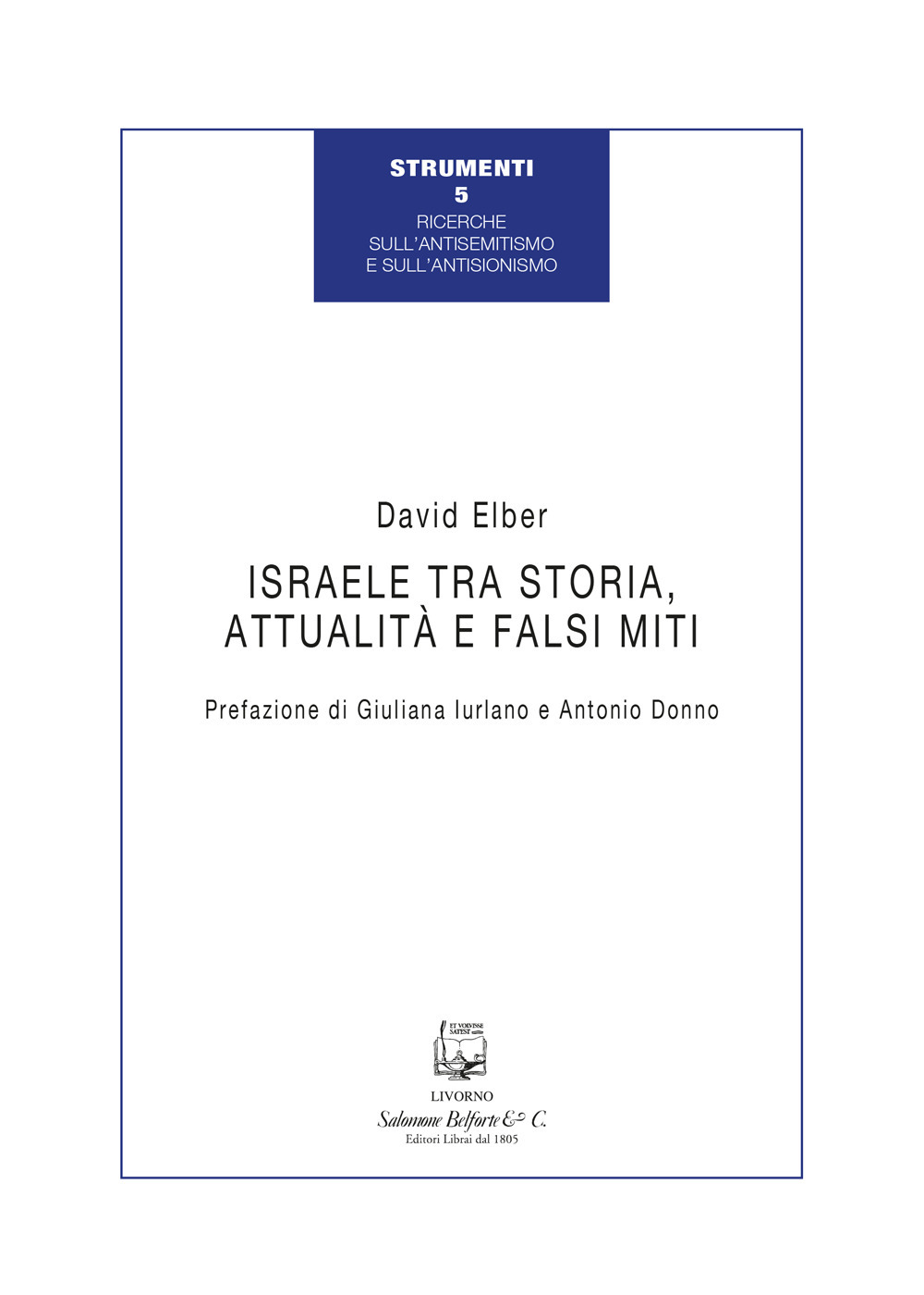Israele tra storia, attualità e falsi miti