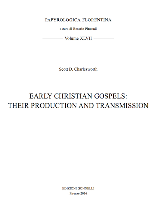 Early christian gospels: their production and transmission