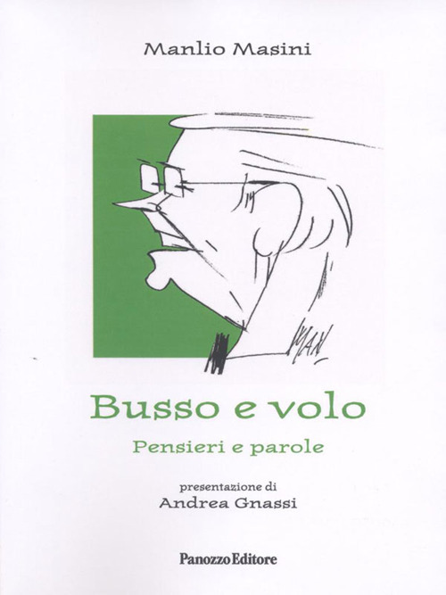Busso e volo. Pensieri e parole