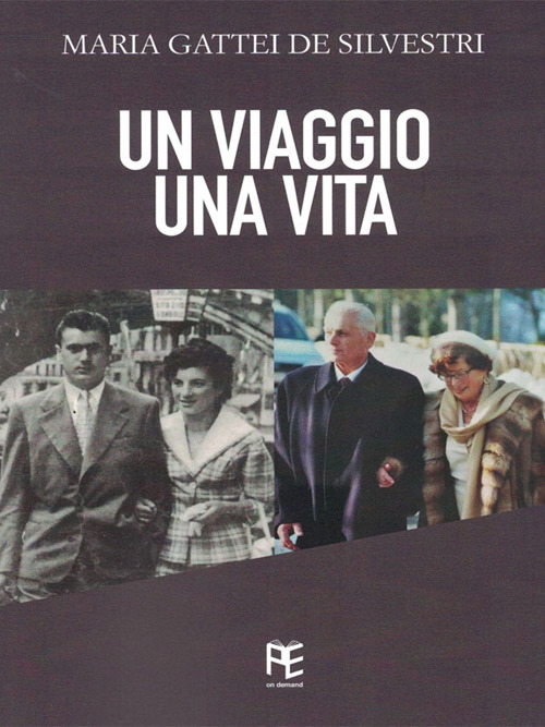 Un viaggio una vita