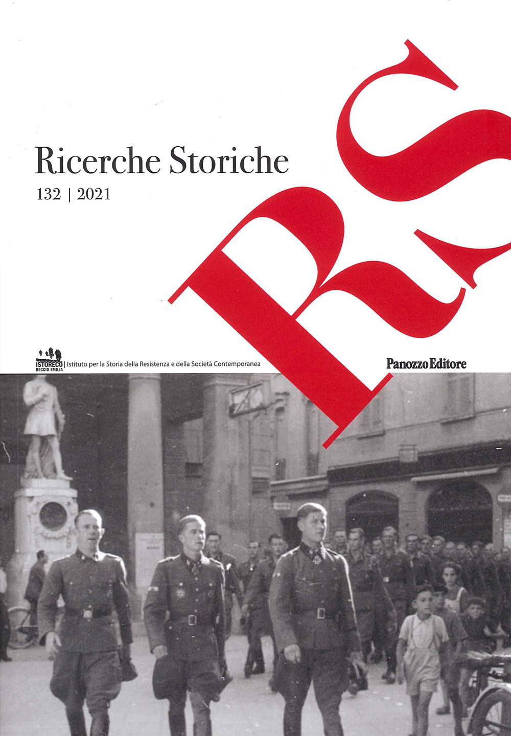 Ricerche storiche. Rivista semestrale di Istoreco - Istituto per la storia della Resistenza e dell'Età Contemporanea della Provincia di Reggio Emilia. Vol. 132