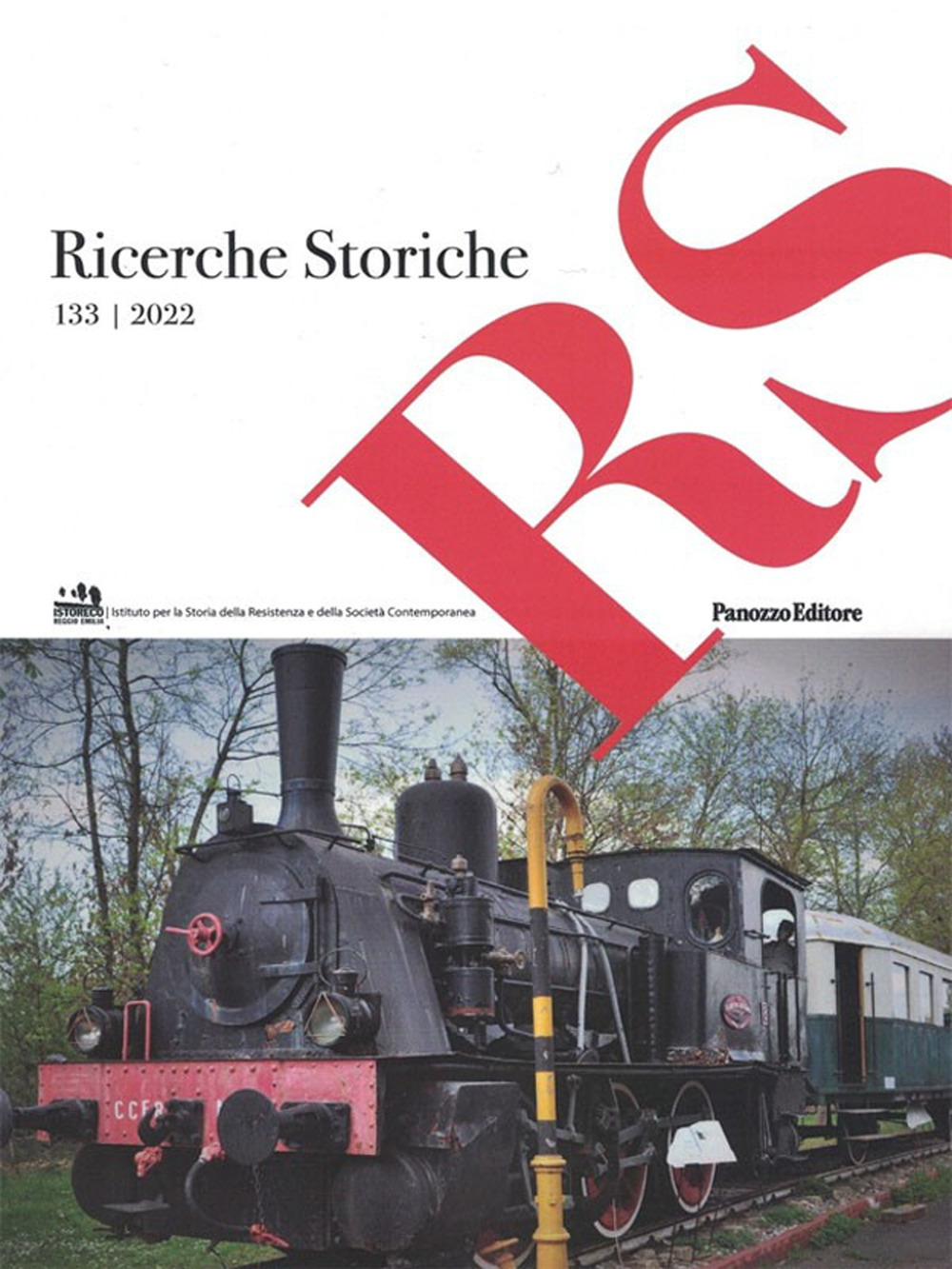 Ricerche storiche. Rivista semestrale di Istoreco - Istituto per la storia della Resistenza e dell'Età Contemporanea della Provincia di Reggio Emilia. Vol. 133