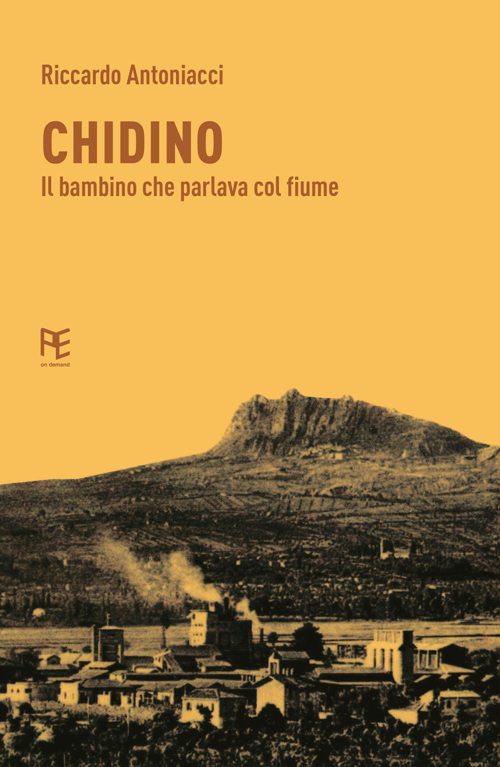 Chidino. Il bambino che parlava col fiume