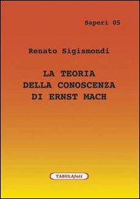 La teoria della conoscenza di Ernst Mach