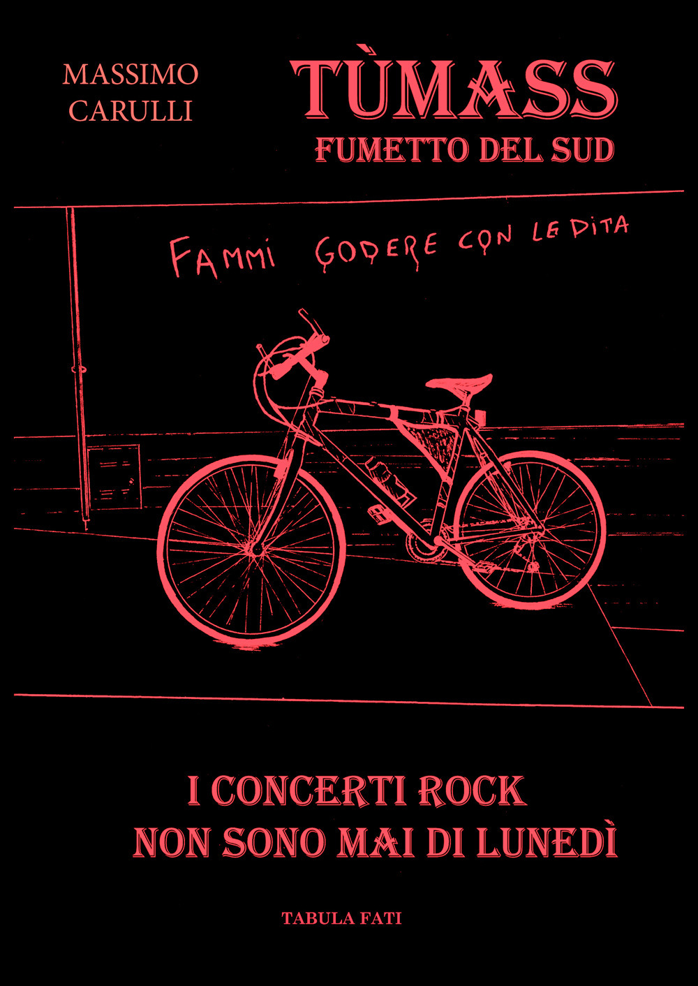 I concerti rock non sono mai di lunedì. Tùmass. Fumetto del Sud