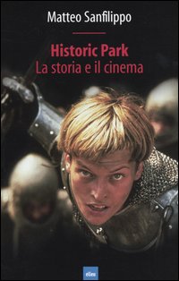 Historic Park. La storia e il cinema