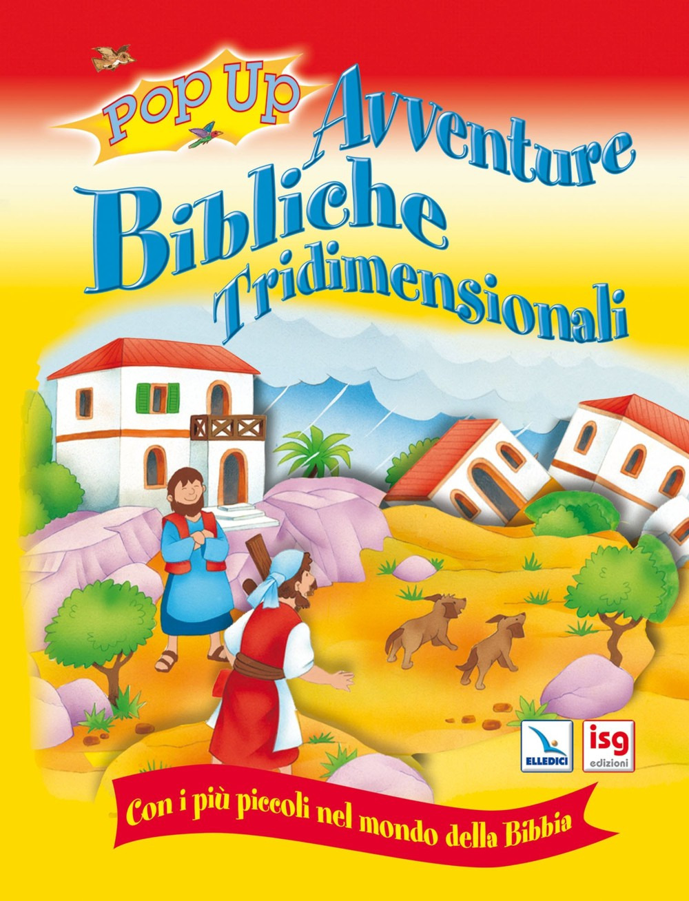 Avventure bibliche tridimensionali. Con i più piccoli nel mondo della Bibbia