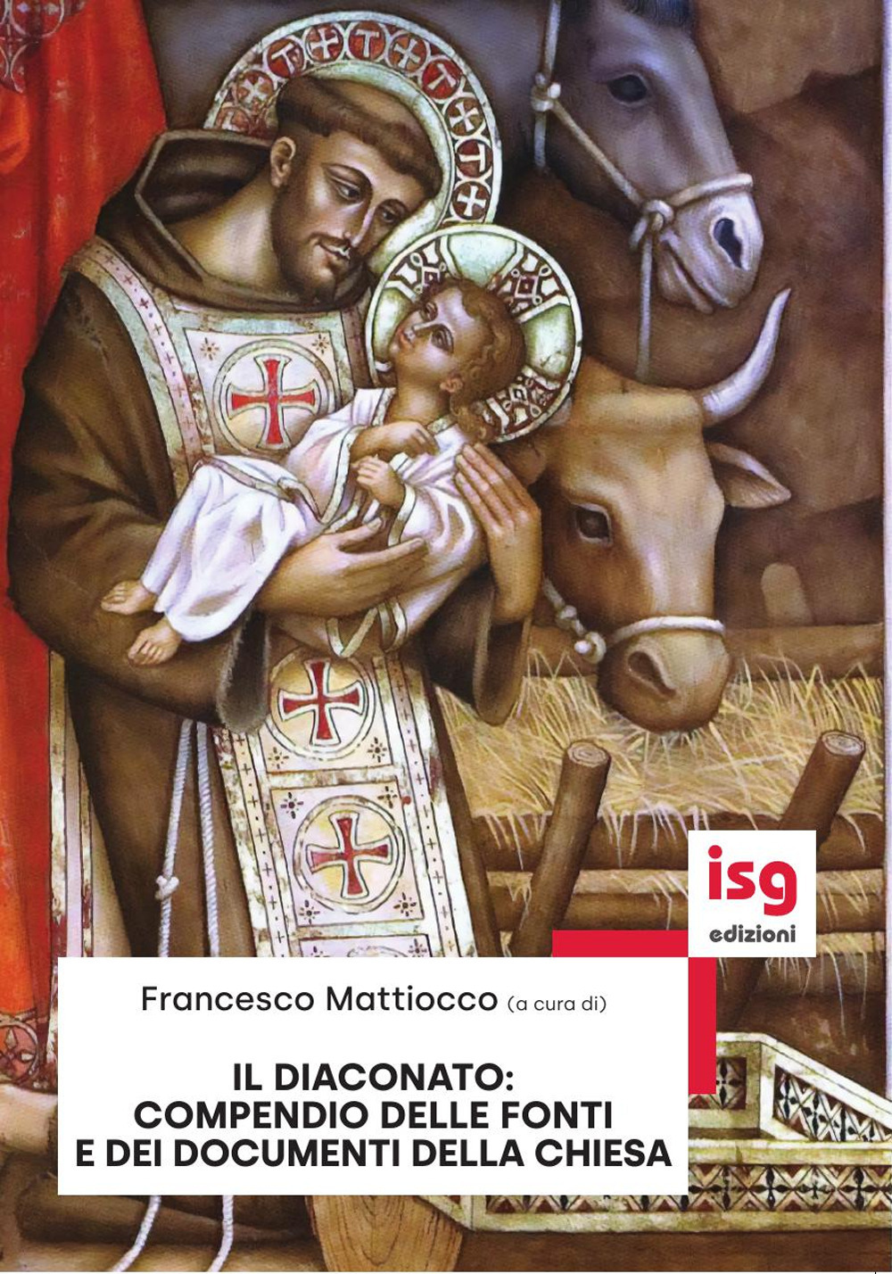 Il diaconato: compendio delle fonti e documenti della Chiesa