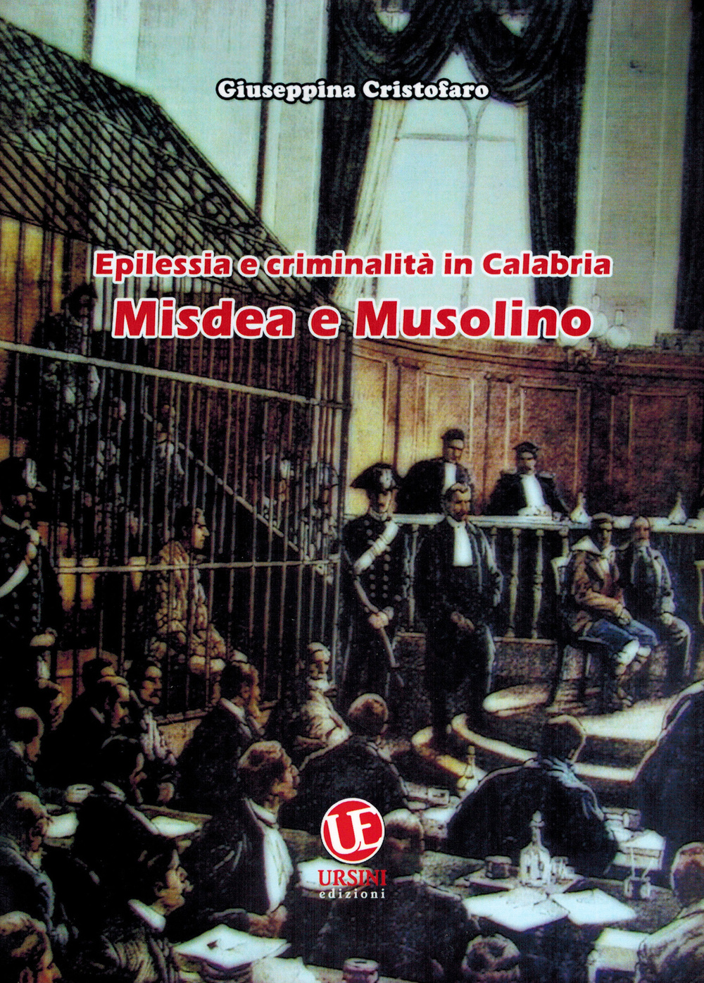 Epilessia e criminalità in Calabria. Misdea e Musolino