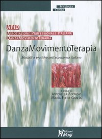 Danzamovimentoterapia. Modelli e pratiche nell'esperienza italiana