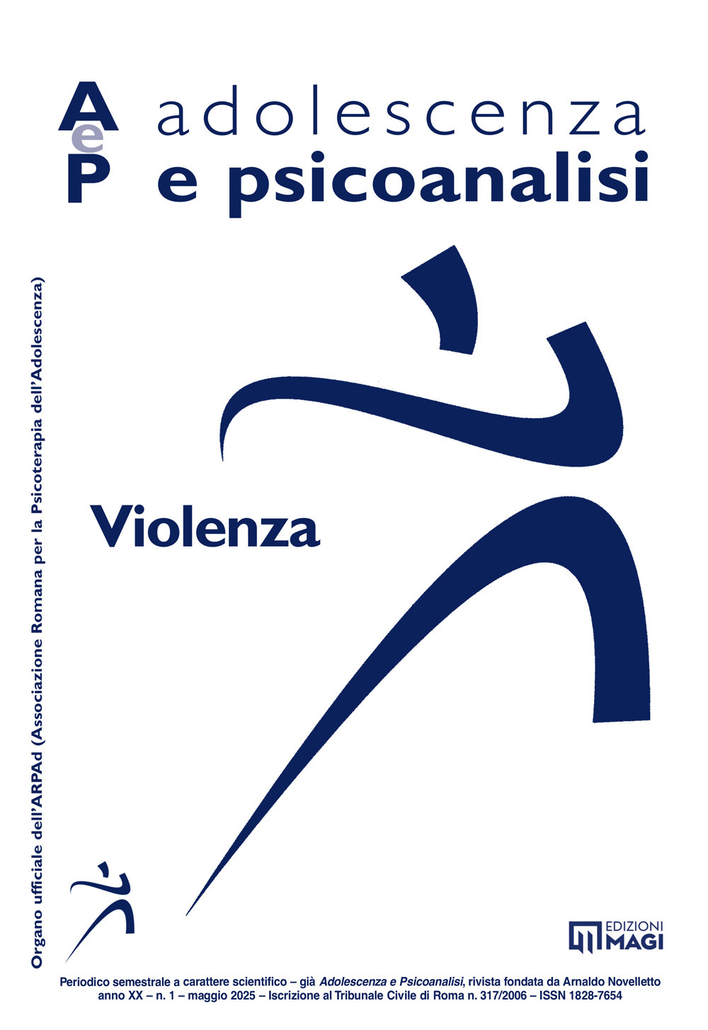 Adolescenza e psicoanalisi. Vol. 2: Violenza