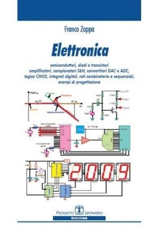 Elettronica. Semiconduttori, diodi e transistori, amplificatori, convertitori DAC e ADC