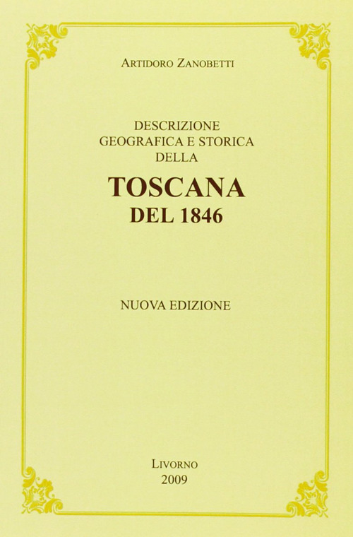 Descrizione geografica e storica della Toscana del 1848