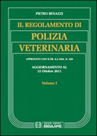 Il regolamento di polizia veterinaria. Vol. 1