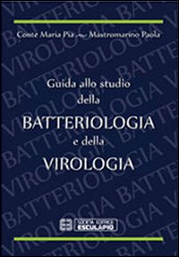 Guida allo studio della batteriologia e della virologia
