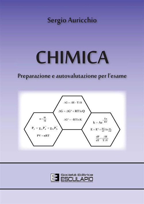 Chimica. Preparazione e autovalutazione per l'esame
