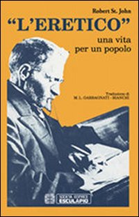 L'eretico. Una vita per un popolo